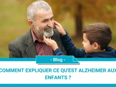 Comment expliquer ce qu'est Alzheimer aux enfants?