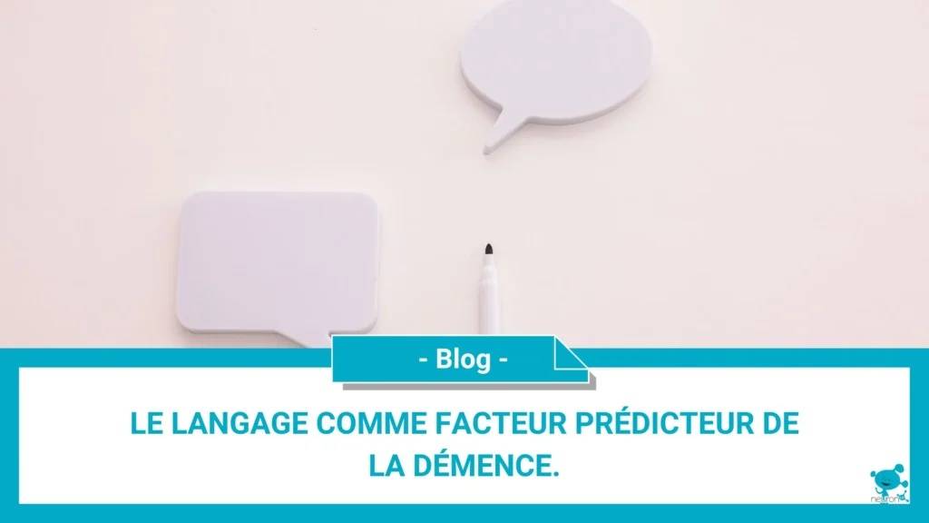 Le langage comme facteur prédicteur de la démence