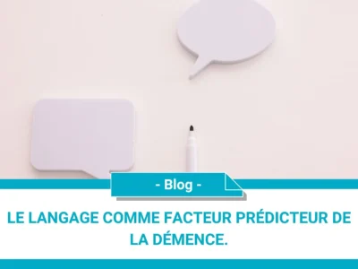 Le langage comme facteur prédicteur de la démence