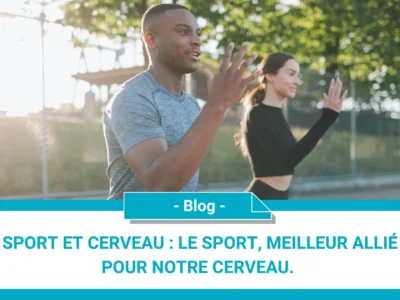 Sport et cerveau: le sport, meilleur allié pour notre cerveau