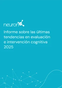 Informe sobre la neurorrehabilitación 2025 de NeuronUP. Informe sobre las últimas tendencias en evaluación e intervención cognitiva 2025. Informe de NeuronUP.